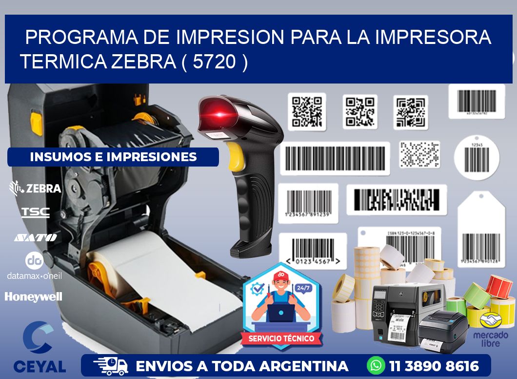 PROGRAMA DE IMPRESION PARA LA IMPRESORA TERMICA ZEBRA ( 5720 )