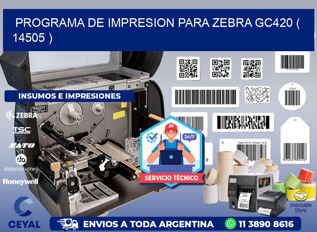 PROGRAMA DE IMPRESION PARA ZEBRA GC420 ( 14505 )
