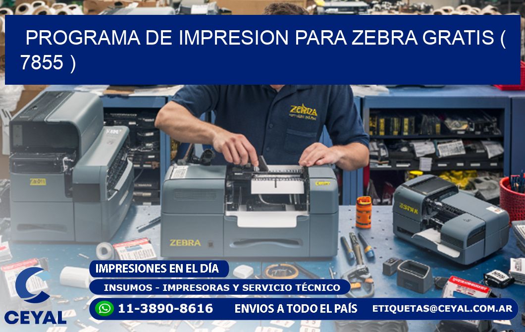 PROGRAMA DE IMPRESION PARA ZEBRA GRATIS ( 7855 )