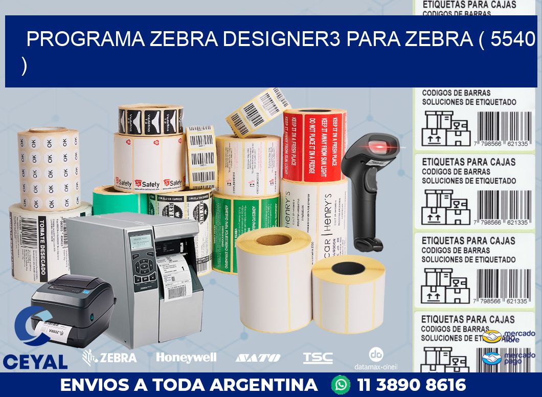 PROGRAMA ZEBRA DESIGNER3 PARA ZEBRA ( 5540 )