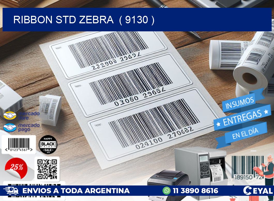 RIBBON STD ZEBRA  ( 9130 )