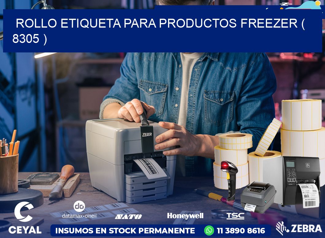ROLLO ETIQUETA PARA PRODUCTOS FREEZER ( 8305 )