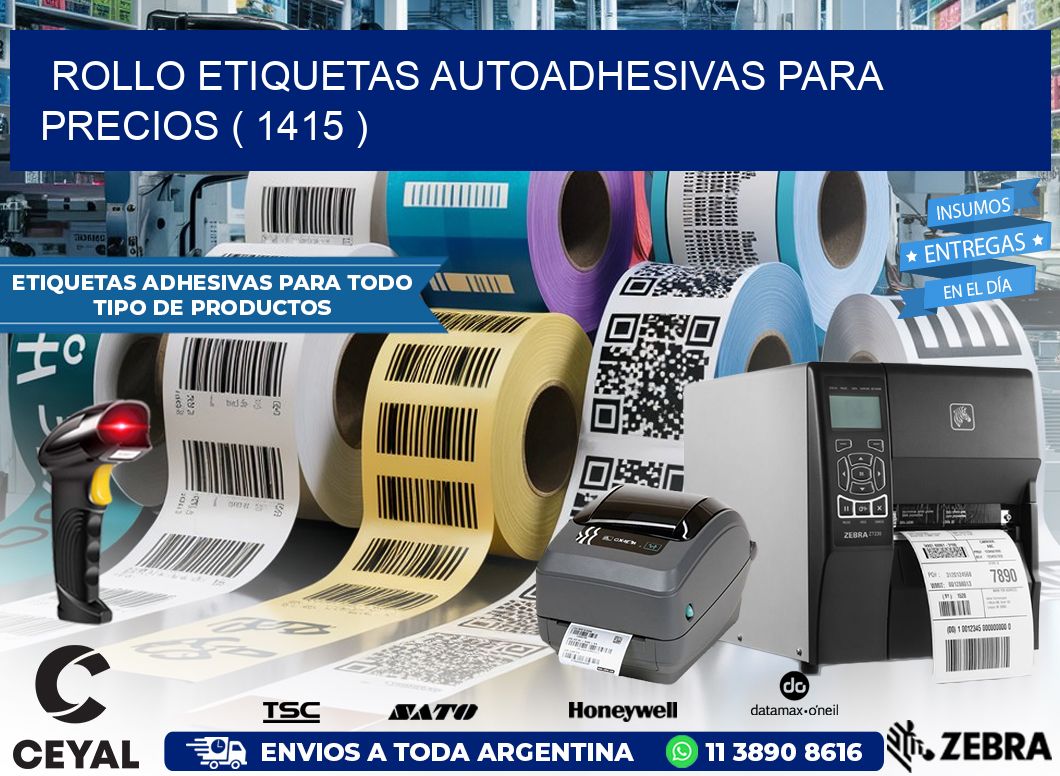 ROLLO ETIQUETAS AUTOADHESIVAS PARA PRECIOS ( 1415 )