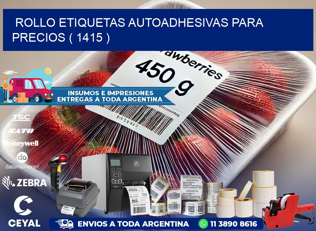 ROLLO ETIQUETAS AUTOADHESIVAS PARA PRECIOS ( 1415 )