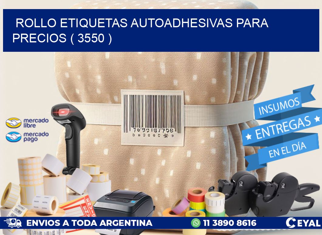 ROLLO ETIQUETAS AUTOADHESIVAS PARA PRECIOS ( 3550 )