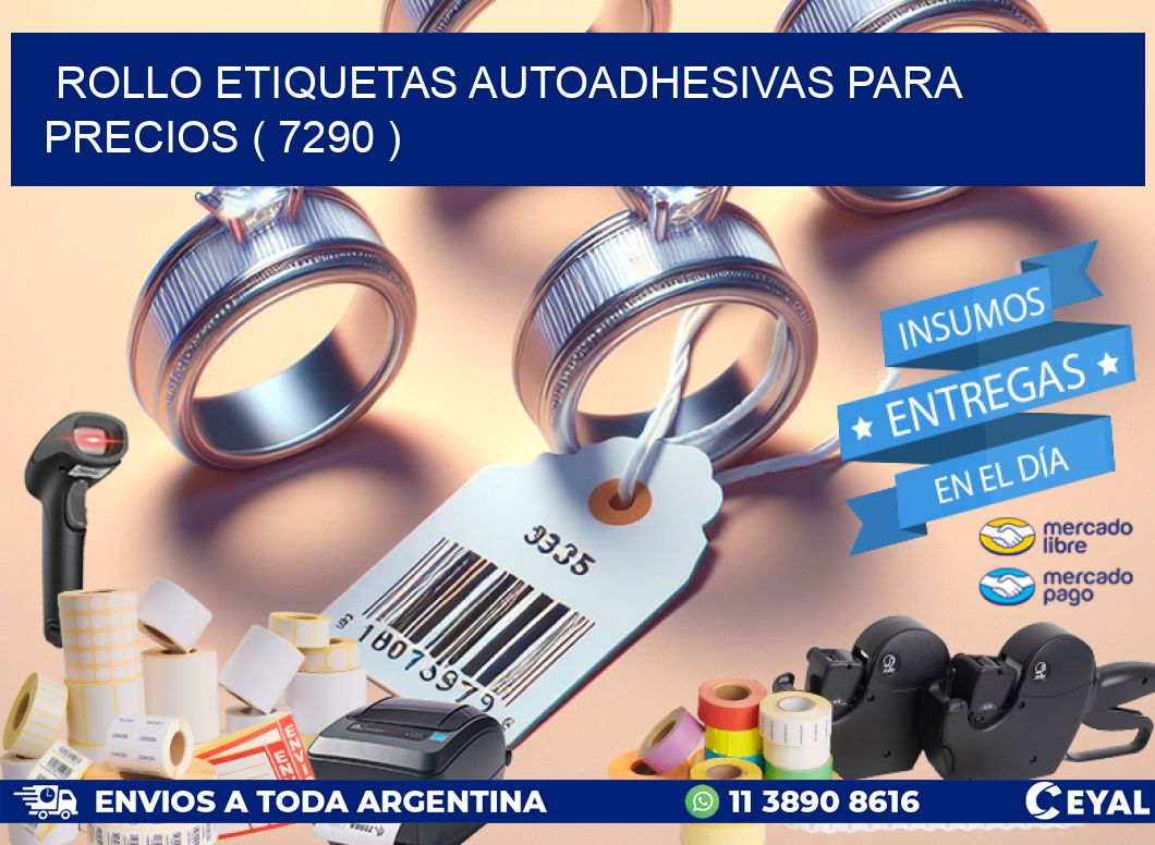 ROLLO ETIQUETAS AUTOADHESIVAS PARA PRECIOS ( 7290 )