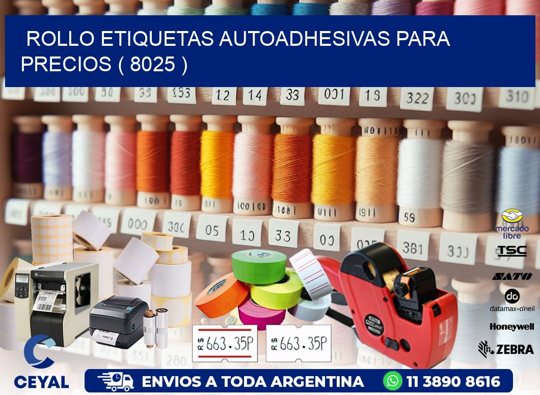 ROLLO ETIQUETAS AUTOADHESIVAS PARA PRECIOS ( 8025 )