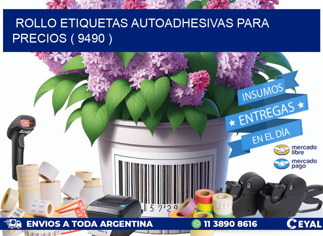 ROLLO ETIQUETAS AUTOADHESIVAS PARA PRECIOS ( 9490 )