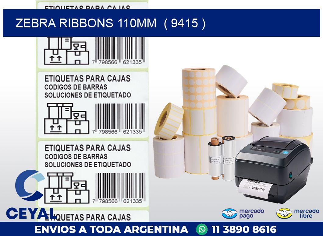 ZEBRA RIBBONS 110MM  ( 9415 )
