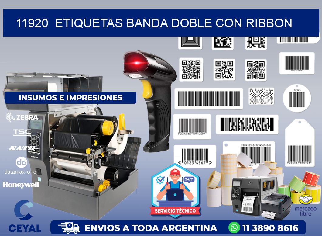 11920 ETIQUETAS BANDA DOBLE CON RIBBON