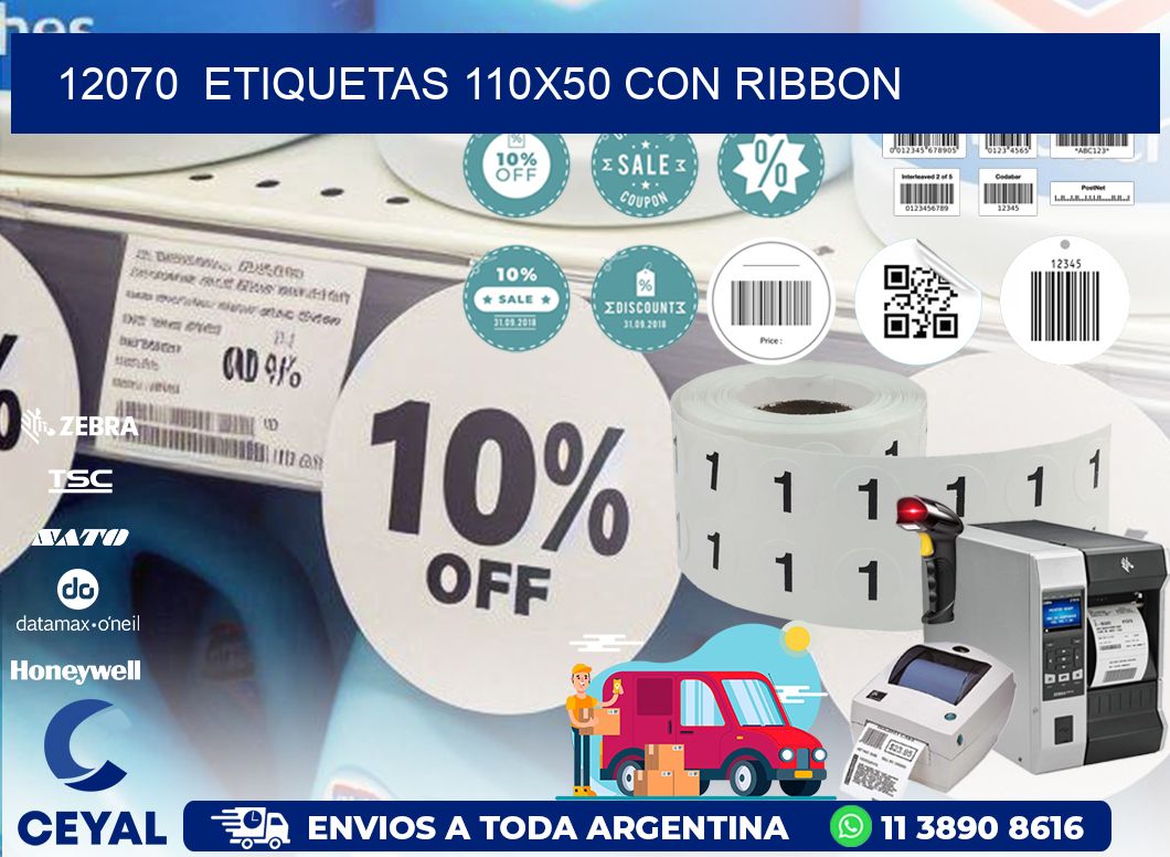 12070  ETIQUETAS 110X50 CON RIBBON