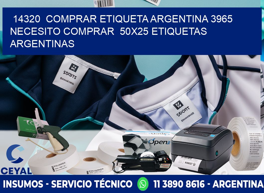 14320 COMPRAR ETIQUETA ARGENTINA 3965 NECESITO COMPRAR 50X25 ETIQUETAS ARGENTINAS