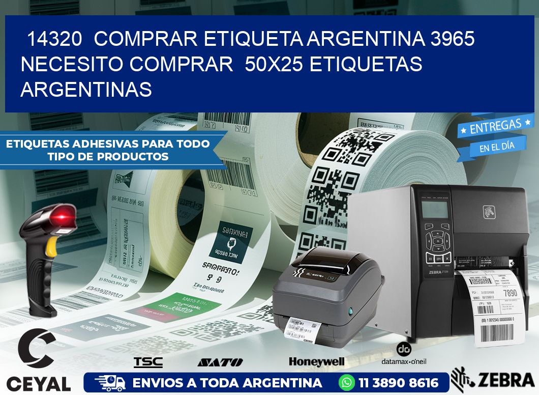 14320 COMPRAR ETIQUETA ARGENTINA 3965 NECESITO COMPRAR 50X25 ETIQUETAS ARGENTINAS