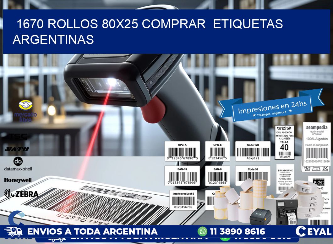 1670 ROLLOS 80X25 COMPRAR  ETIQUETAS ARGENTINAS