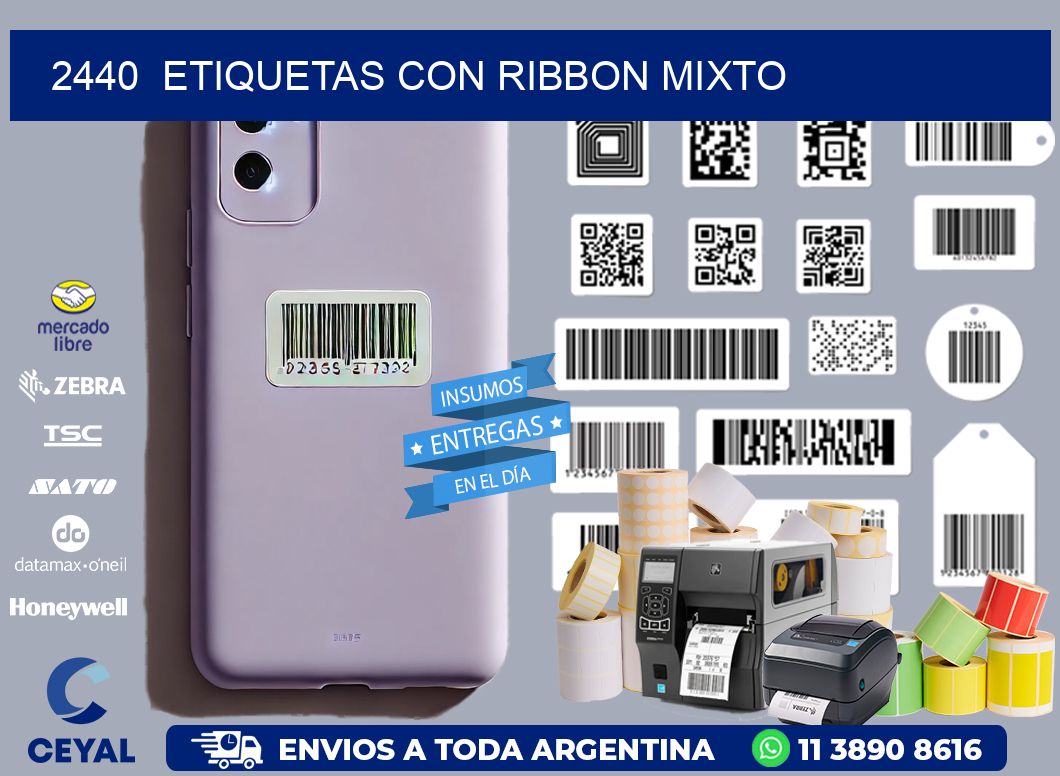 2440  ETIQUETAS CON RIBBON MIXTO