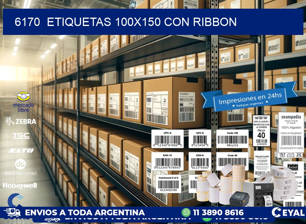 6170  ETIQUETAS 100X150 CON RIBBON