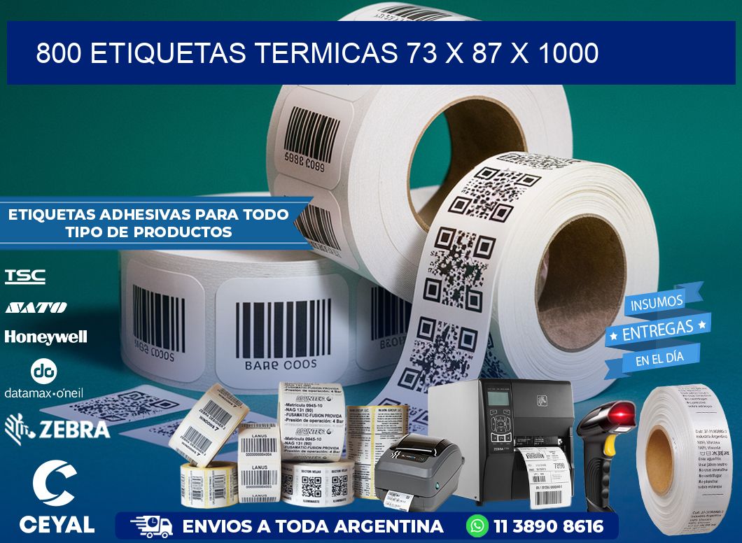 800 ETIQUETAS TERMICAS 73 x 87 x 1000