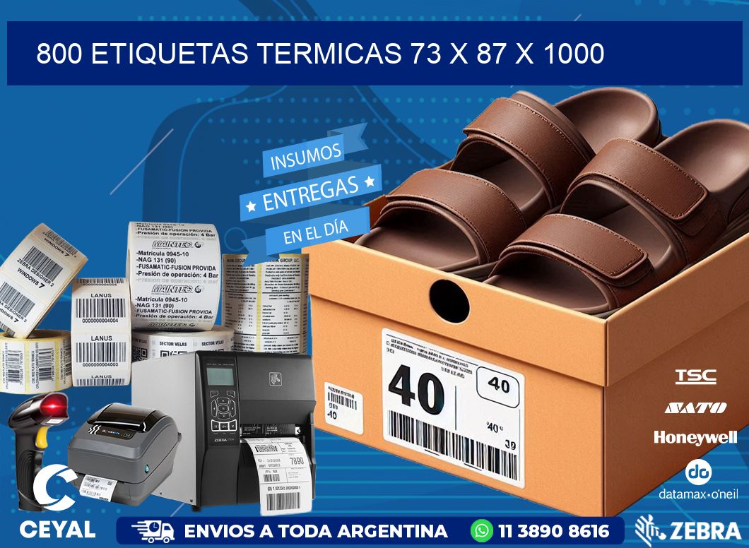 800 ETIQUETAS TERMICAS 73 x 87 x 1000