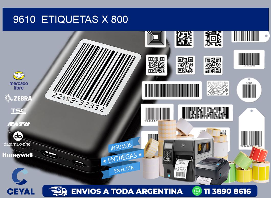 9610  ETIQUETAS X 800