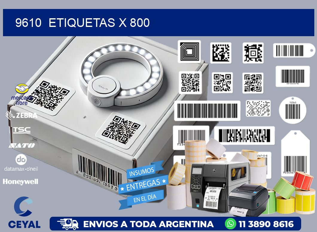 9610  ETIQUETAS X 800