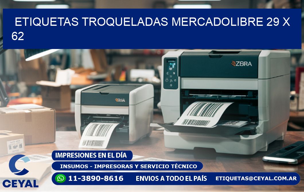 ETIQUETAS TROQUELADAS MERCADOLIBRE 29 x 62