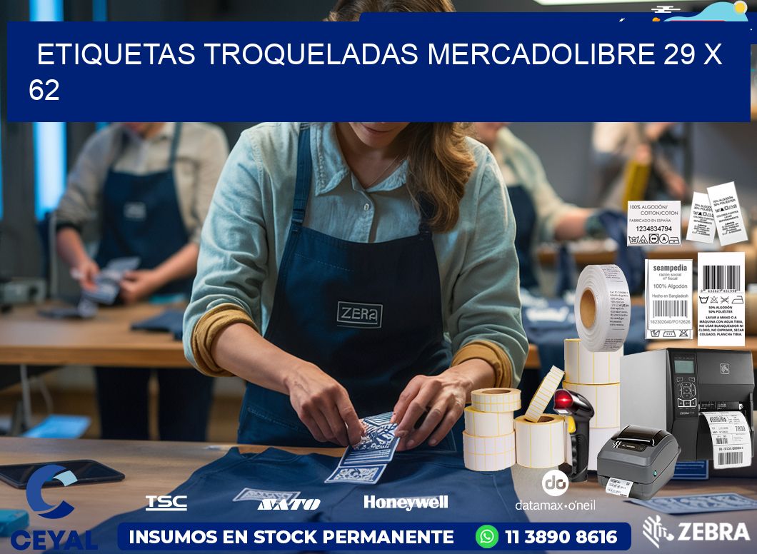 ETIQUETAS TROQUELADAS MERCADOLIBRE 29 x 62