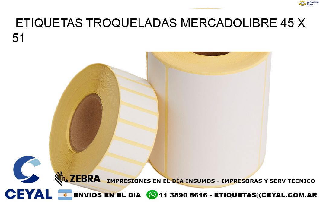 ETIQUETAS TROQUELADAS MERCADOLIBRE 45 x 51