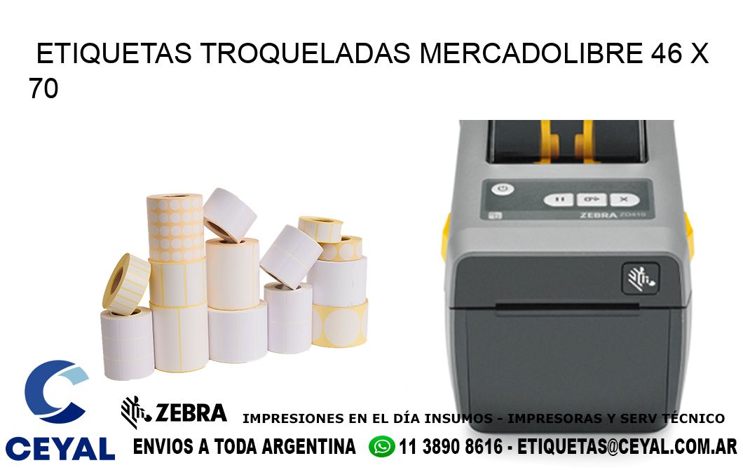 ETIQUETAS TROQUELADAS MERCADOLIBRE 46 x 70