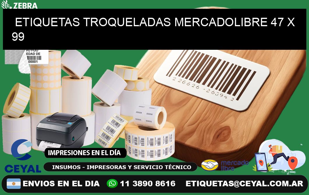 ETIQUETAS TROQUELADAS MERCADOLIBRE 47 x 99