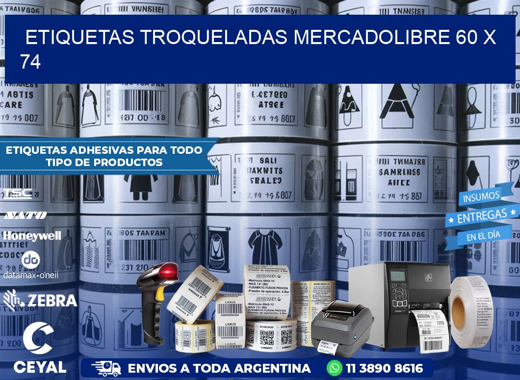 ETIQUETAS TROQUELADAS MERCADOLIBRE 60 x 74