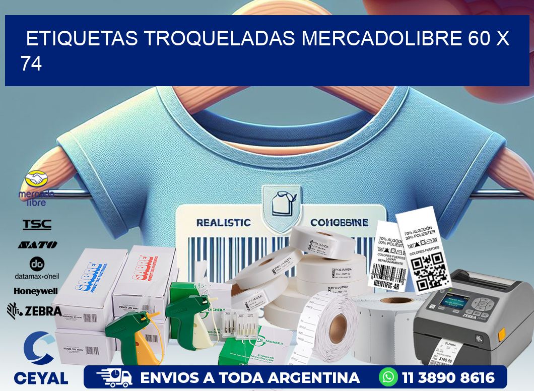 ETIQUETAS TROQUELADAS MERCADOLIBRE 60 x 74