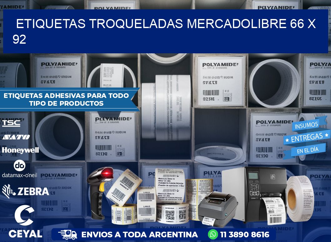 ETIQUETAS TROQUELADAS MERCADOLIBRE 66 x 92