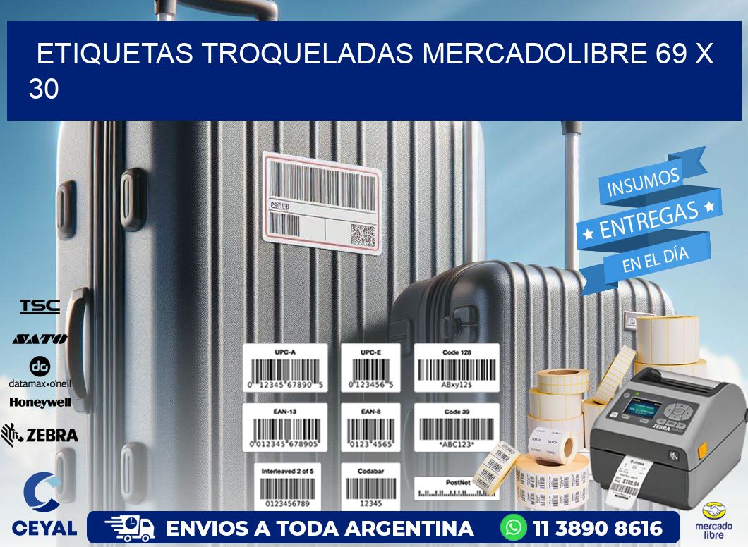 ETIQUETAS TROQUELADAS MERCADOLIBRE 69 x 30