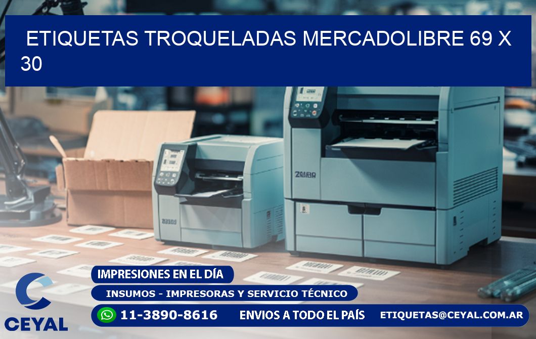 ETIQUETAS TROQUELADAS MERCADOLIBRE 69 x 30