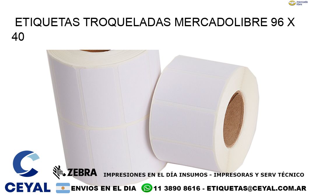 ETIQUETAS TROQUELADAS MERCADOLIBRE 96 x 40