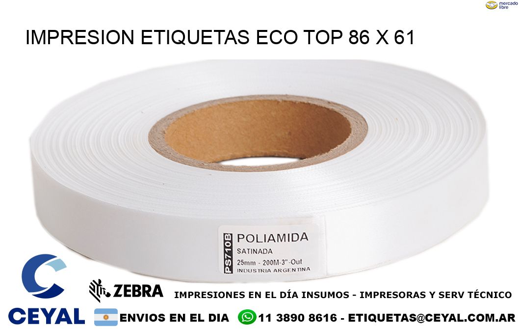 IMPRESION ETIQUETAS ECO TOP 86 x 61