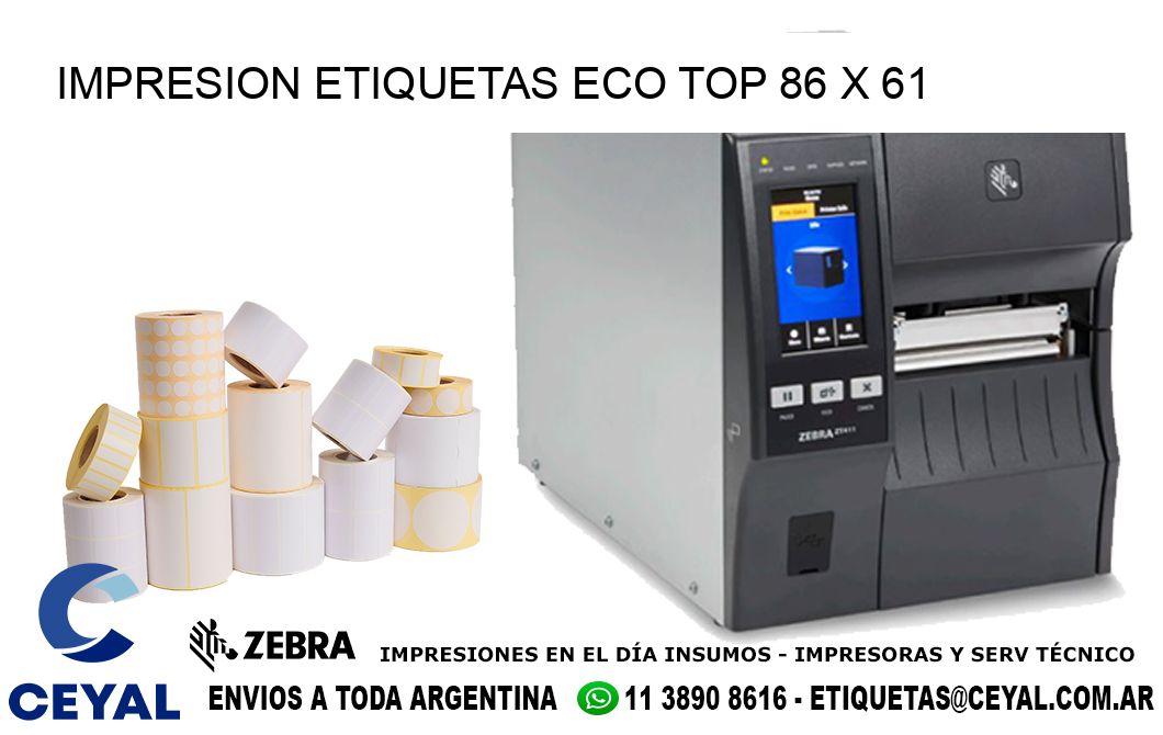 IMPRESION ETIQUETAS ECO TOP 86 x 61
