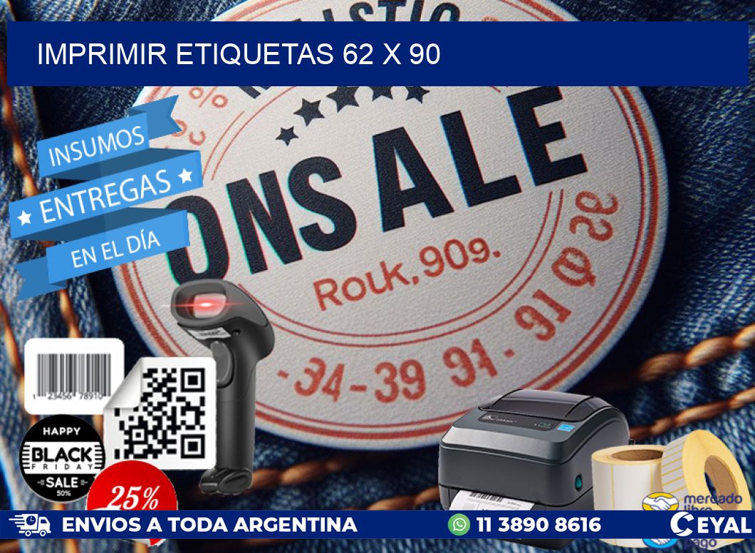 IMPRIMIR ETIQUETAS 62 x 90