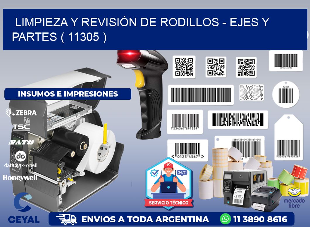 LIMPIEZA Y REVISIÓN DE RODILLOS - EJES Y PARTES ( 11305 )