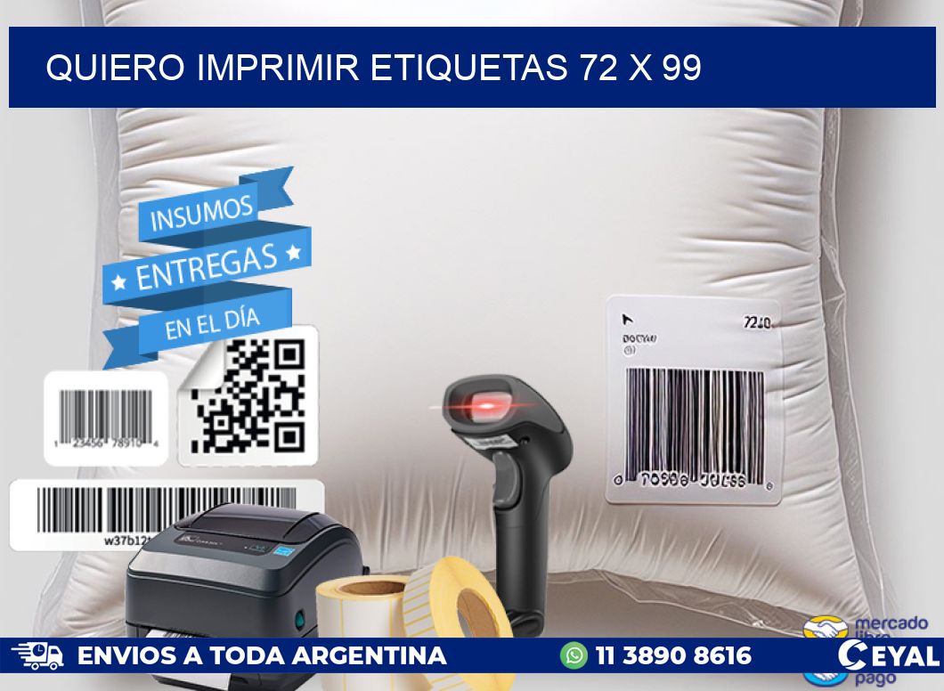 QUIERO IMPRIMIR ETIQUETAS 72 x 99