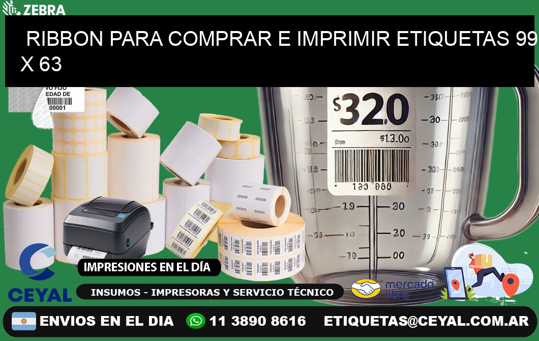 RIBBON PARA COMPRAR E IMPRIMIR ETIQUETAS 99 x 63