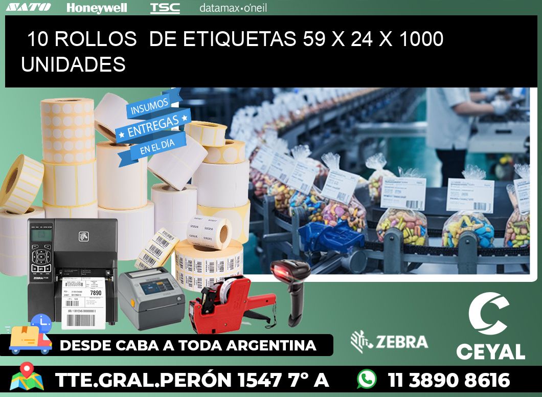 10 ROLLOS  DE ETIQUETAS 59 x 24 X 1000 UNIDADES