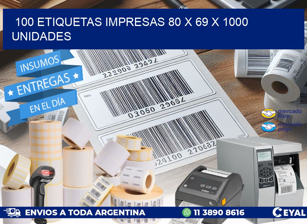 100 ETIQUETAS IMPRESAS 80 x 69 X 1000 UNIDADES