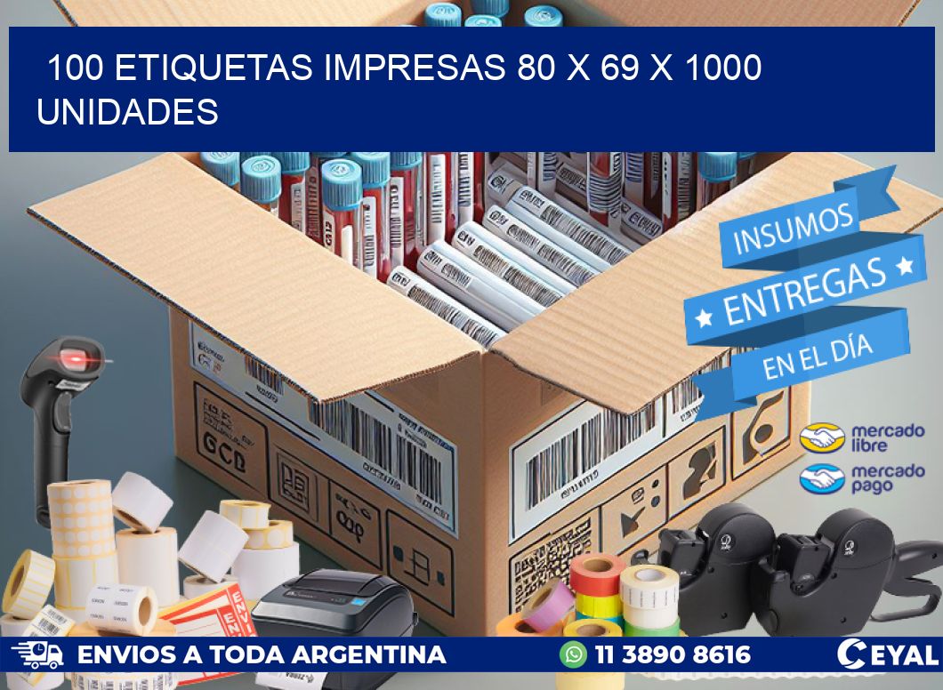 100 ETIQUETAS IMPRESAS 80 x 69 X 1000 UNIDADES