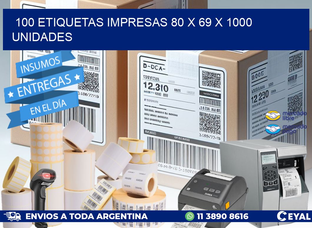 100 ETIQUETAS IMPRESAS 80 x 69 X 1000 UNIDADES