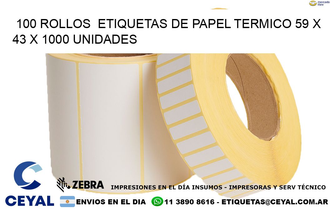 100 ROLLOS  ETIQUETAS DE PAPEL TERMICO 59 x 43 X 1000 UNIDADES