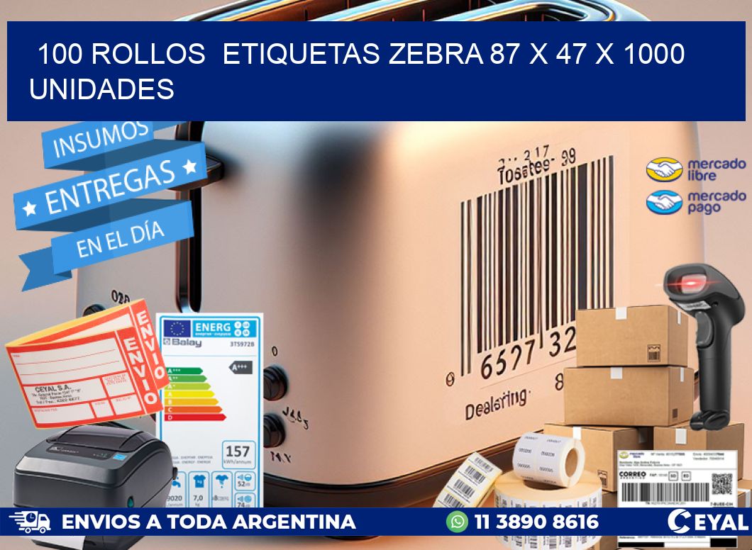 100 ROLLOS  ETIQUETAS ZEBRA 87 x 47 X 1000 UNIDADES