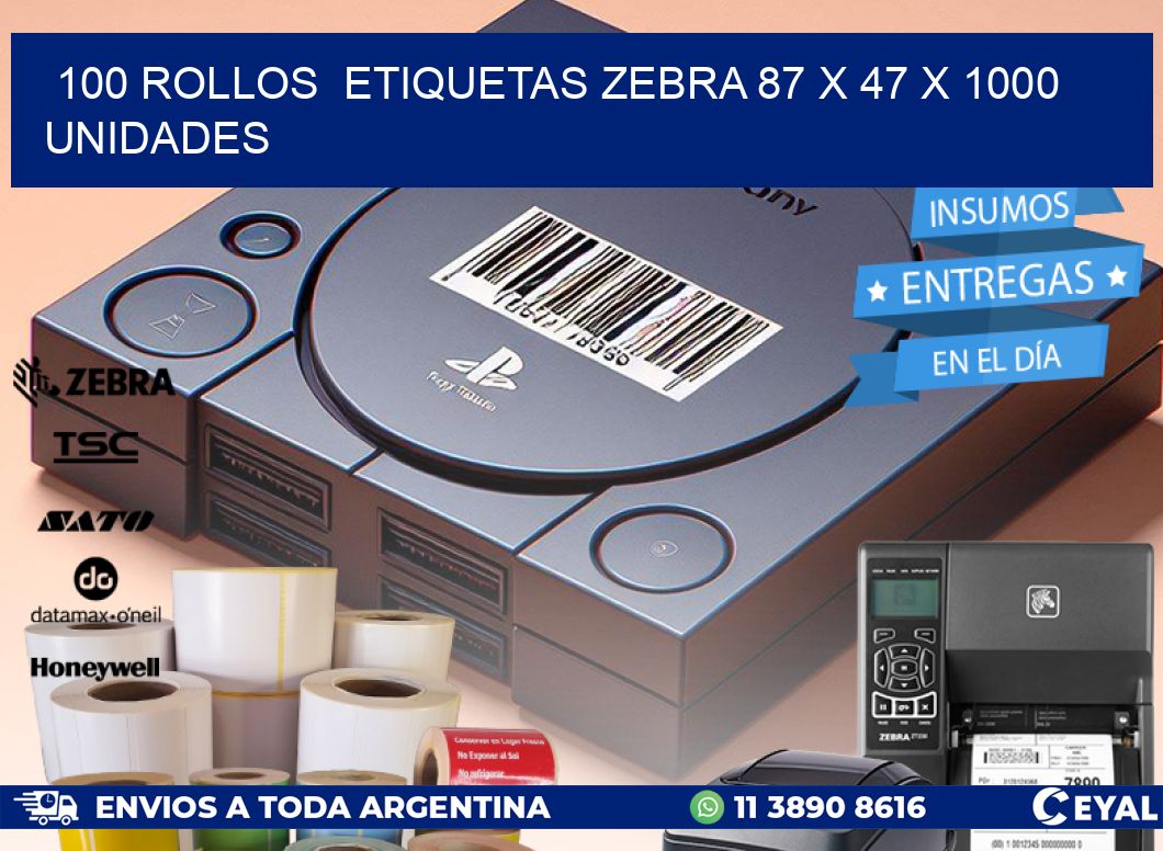 100 ROLLOS  ETIQUETAS ZEBRA 87 x 47 X 1000 UNIDADES