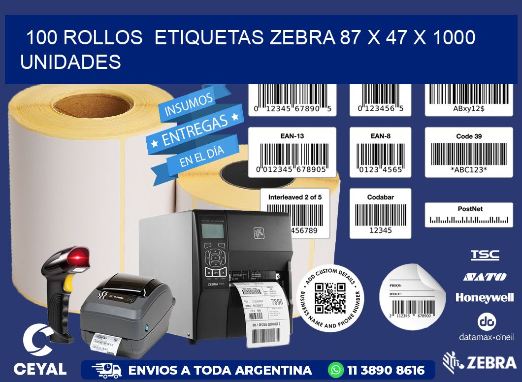 100 ROLLOS  ETIQUETAS ZEBRA 87 x 47 X 1000 UNIDADES