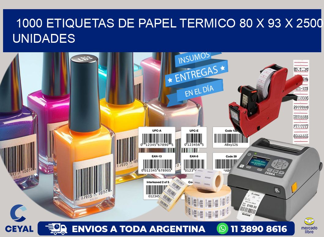 1000 ETIQUETAS DE PAPEL TERMICO 80 x 93 X 2500 UNIDADES